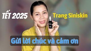 Gửi lời chúc tết 2025 may mắn bình an và lời cảm ơn Trang Siniskin