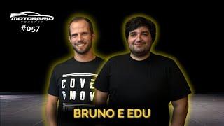 Motorgrid Podcast - Bruno e Edu - Ep 057