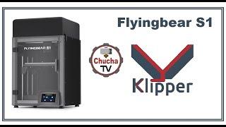 3D принтер Flyingbear S1 з прошивкою Klipper