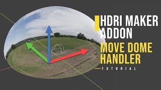 Move dome - HDRi Maker Addon for Blender