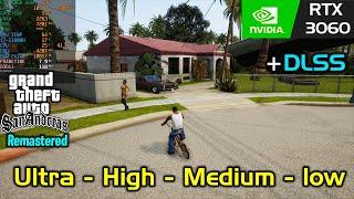 GTA San Andreas Definitive Edition Remastered | RTX 3060 | All settings tested in 1080p + DLSS