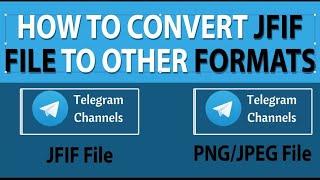 How to Convert JFIF File to PNG Or JPGE File Formats @TechWizardry3