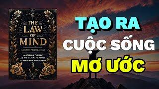 Luật Tâm Trí: Hành Trình Tạo Ra Cuộc Sống Mơ Ước | Rise & Thrive | Tóm Tắt Sách The Law Of Mind