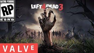 IS THERE HOPE FOR LEFT 4 DEAD 3...