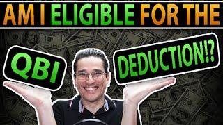 Am I Eligible For The Qualified Business Income (QBI) Deduction?