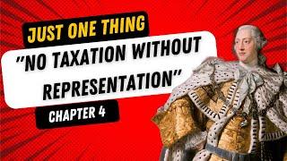 The Fight against Taxation Without Representation: A History of Colonial American Taxes