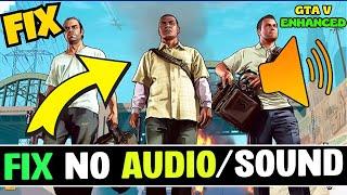 FIXED GTA V Enhanced Audio or Sound Not Working