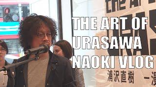 The art of Urasawa Naoki Vlog 01