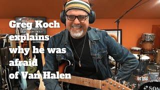 Greg Koch explains why he was afraid of Van Halen