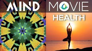 Kaleidoscope Meditation + Mind Movie (HEALTH) ️