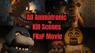 All Animatronic Kill Scenes or Characters Death Scenes in The FNaF Movie!!!