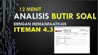 Tutorial Lengkap Analisis Butir Soal dengan Aplikasi ITEMAN 4.3.