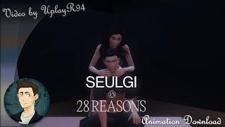 Sims 4 - SEULGI 슬기 - '28 Reasons'