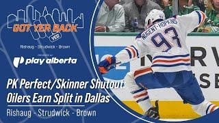 PK Perfect/Skinner Shutout: Oilers Earn Split in Dallas