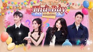 【Viet Sub|FULL】Xin Chào Thứ 7 - 30.11.2024｜Hoàng Cảnh Du, Mạnh Tử Nghĩa, Tôn Thiên, ｜Xoài TV