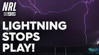 NRL players forced off the field by LIGHTNING | NRL on Nine