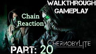 Chernobylite: Walkthrough | Part 20 | Chain Reaction | PC Full Game