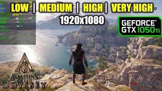 GTX 1050 Ti | Assassin's Creed Odyssey - 1080p - Low, Medium, High, Very High