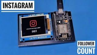 Live Instagram Follower counter with ESP 8266 & ST 7735 display module