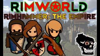 [0] RimWorld - Game Setup - Rimhammer The End Times Empire - Mod Dev