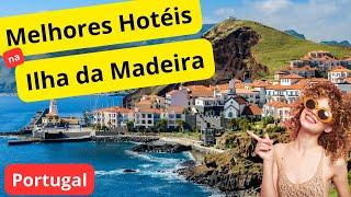 Melhores Hotéis na Ilha da Madeira em Portugal | Hotéis e Resorts na Ilha da Madeira