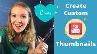 How To Create A YouTube Thumbnail On Canva | Top Tips to Follow