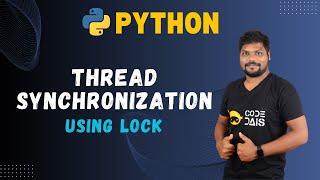 Thread synchronization using Lock | Multithreading in Python | Python By Surendra #python