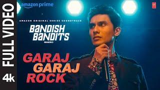 Bandish Bandits S2: Garaj Garaj (Rock) (Full Video) | Ritwik,Shreya,Shankar-Ehsaan-Loy,Dhananjay