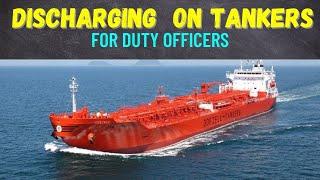 DISCHARGING OPERATION ON TANKER- FOR DUTY OFFICERS