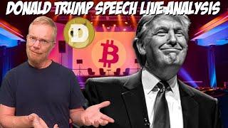 Donald Trump Speaks at the Bitcoin Conference; Charts, Analysis