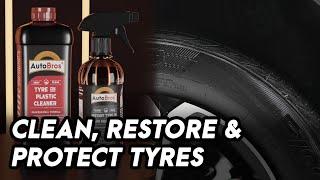 Clean, Restore and Protect your Tyres with Tyre & Plastic Cleaner and Instant Tyre and Trim Restorer