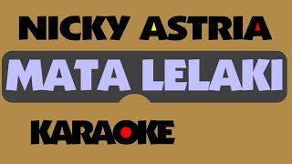 Nicky Astria -  MATA LELAKI. Karaoke