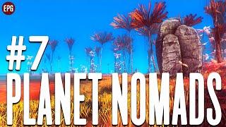 Planet Nomads - Прохождение в 2022 #7 (стрим)