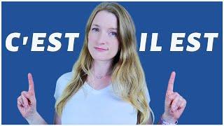 C'EST vs IL EST in French - When and how to use them | French grammar