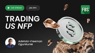 US NFP RELEASE LIVE FOREX TRADING – January 10th