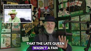 Late Queen didn't love Orange Order