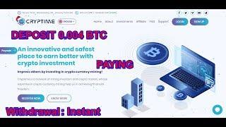 Cryptime Best Investment Site 0.42% Hourly Interest For Lifetime And DEPOSIT 0.004 BTC PAYING %100