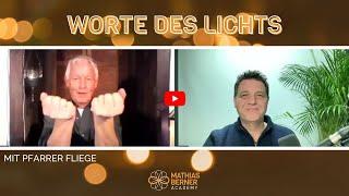 Worte des Lichts mit Pfarrer i R  Jürgen Fliege und Mathias Berner