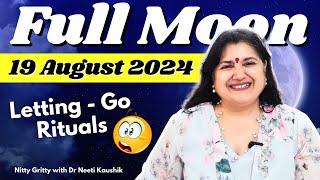 FULL MOON RITUALS ON 19.08.2024