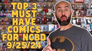 Must Have Comic Books for #NCBD 9/25/24