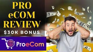 PRO eCOM Review | Is it really worth the price? |