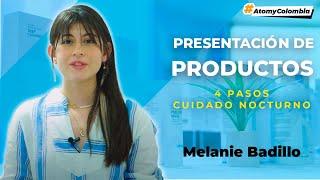 Presentación Producto: 4 Pasos | Cuidado nocturno | Atomy Colombia | Melanie Badillo