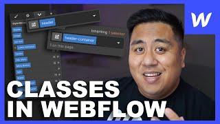 How Do Classes Work in Webflow? - Webflow Wednesday