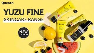 Introducing Yuzu Fine Skincare Range  | Quench Botanics