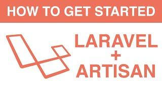 Getting started with Laravel and Artisan, installation and guide