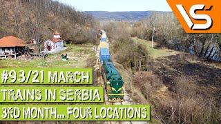 #93/21 MART | 3. MESEC...ČETIRI LOKACIJE !!! | [ TRAINS IN SERBIA ]