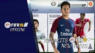 FIFA 18  ØFFLINE  NEW FACÉS  NEW KITS  MOD FIFA14 FREE DOWNLOAD FOR ANDROID