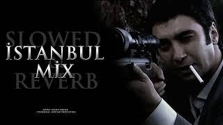 Kurtlar Vadisi - İstanbul MİX - ( Slowed & Reverb ) HD