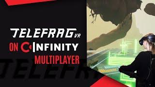 Telefrag VR C-Infinity Multiplayer Match