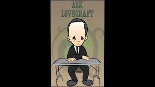 Ask Lovecraft - PH House